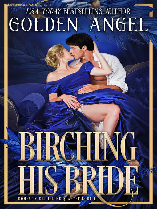 Title details for Birching His Bride by Golden Angel - Available